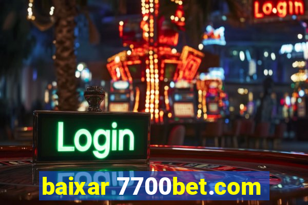 baixar 7700bet.com